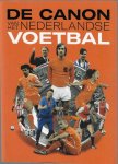 Diverse - De canon van het Nederlandse voetbal