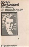 Kierkegaard, Sören - Einübung im Christentum