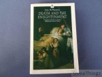 John McManners. - Death and the Enlightenment: Changing Attitudes to Death among Christians and Unbelievers in Eighteenth-Century France.