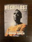 Vries, Vincent de - Vechtlust - Het bizarre leven van international Fernando Ricksen