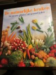 Domine, Stempell, Feierabend - De natuurlijke keuken, de nieuwe manier van gezond koken