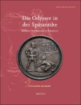 Susanne Moraw - Odyssee in der Sp tantike. Bildliche und literarische Rezeption