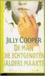 Jilly Cooper - Man die echtgenoten jaloers maakte