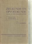 Aalderink, A.G. - Zielkunde en opvoedkunde voor de nijverheids-akten. Eerste deel Zielkunde. Tweede deel Opvoedkunde