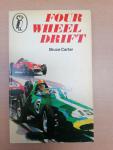 Carter, Bruce - 2 boeken ; Four Wheel Drift ; B Flight