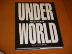 Klein, Kelly. - Under World.