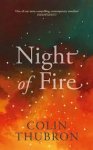 Colin Thubron 13137 - Night of Fire