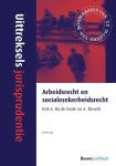 A. Eleveld - Arbeidsrecht en socialezekerheidsrecht / Uittreksels jurisprudentie