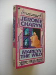 Charyn, Jerome - Marilyn the Wild (2nd of Isaac quartet)
