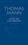Thomas Mann - (1) Jozef En Zijn Broers