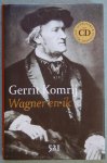 Komrij, Gerrit - Wagner en ik Komrij, Gerrit - Wagner en ik