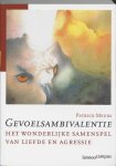 P. Meurs - Gevoelsambivalentie het wonderlijke samenspel tussen liefde en agressie