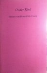 Costa , Ronald da . [ isbn 9789080876644 ] - Ouder Kind . ( Verzen van Ronald da Costa. )  Met een beperkte oplage van 210  exemplaren . )
