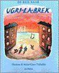 T. Tidholm - REIS NAAR UGRI LA BREK