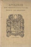  - Apologie ofte verantwoordinge van den Prince van Orangien. Met voorrede van Albert Verwey