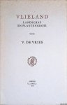 Vries, V. de - Vlieland: landschap en plantengroei
