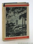 Heberling, Otto. - Abt Franz Pfanner. Ein unentwegter Glaubenskämpfer und deutscher Kulturpionier.