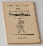 Grimmelshausen, Hans Jakob Christoffel von - Der abenteuerliche Simplicissimus. Eine Auswahl des Urtextes von 1669. Herausgegeben von Dr W Hofstaetter