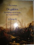 Lehmann, L.Th. - De galeien. Een bijdrage aan de kennis der zeegeschiedenis