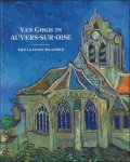 Nienke Bakker, Emmanuel Coquery, Louis van Tilborgh - VAN GOGH IN AUVERS-SUR-OISE : Zijn Laatste Maanden.