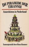 Ramaer, Hans (samenst.) - De Piramide der tirannie: Anarchisten in Nederland