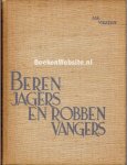 Viksten, Albert - Berenjagers en robbenvangers