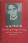 W.B. Yeats 214050 - Al keert het grote zingen niet terug Gedichten