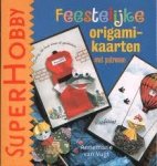 Vugt, Annemarie van - Feestelijke origamikaarten met patronen