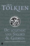 J.R.R. Tolkien - De legende van Sigurd en Gúdrun J.R.R. Tolkien - De legende van Sigurd en Gúdrun