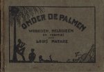 Natare, L. - Onder de palmen : woorden, melodieën en prentjes : Eerste bundel