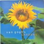 Derek Fell, Vincent van Gogh - Van Gogh's gardens