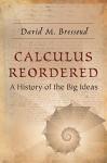 Bressoud, David M. - Calculus Reordered / A History of the Big Ideas