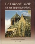 Gils, A. van - De Lambertuskerk en het dorp Raamsdonk /    duizend jaar geschiedenis