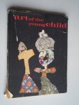 Cooper Bland, Jane - Art of the Young Child, Understanding and encouraging creative growth in children three to five Cooper Bland, Jane - Art of the Young Child, Understanding and encouraging creative growth in children three to five