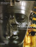 R. Eaton - crepuscule :  chefs-d'oeuvre des dernieres dynasties egyptiennes