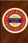 J. Koch - Alles Blijft Zoals Het Was