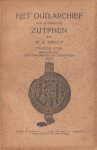Smelt, W.E. - Het oud-archief van de gemeente Zutphen. Tweede stuk: Regestenlijst, Lijst van kaarten en teekeningen, Index
