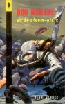 Vernes, Henri - Bob Morane en de Atoom-eters