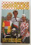 Boer, Mario de, - Steven Rooks. De sportman v/h jaar. Het levensverhaal van Steven Rooks