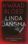 Jansma, Linda - Kwaad bloed. Een Nikki Benjamins thriller
