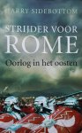 Sidebottom, Harry - Strijder voor Rome. Oorlog in het oosten /