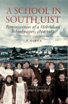 Frederick Rea - School in South Uist Reminiscences of a Hebridean Schoolmaster, 1890-1913