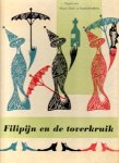Harmsen, Mien (tekst), Dick Elfers (tekeningen) - Filipijn en de toverkruik