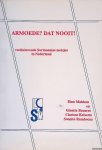 Makhan, Bina & Ginette Bourret & Clarisse Keiserie & Soenita Rambocus - Armoede? Dat nooit! Veelbelovende Surinaamse meisjes in Nederland Makhan, Bina & Ginette Bourret & Clarisse Keiserie & Soenita Rambocus - Armoede? Dat nooit! Veelbelovende Surinaamse meisjes in Nederland