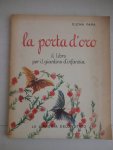 Papa, Elena. - La porta d'oro. Il libro per il giardino d'infanzia.