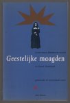 Monteiro, Marit - Geestelijke maagden, leven tussen klooster en wereld in Noord-Nederland gedurende de zeventiende eeuw