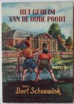 Schouwink Bart, ill. Creare - Het geheim van de oude poort