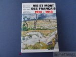 André Ducasse, Jacques Meyer et Gabriel Perreux. - Vie et mort des Français 1914-1918. Simple histoire de la Grande Guerre.