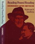 Lindberg, Kathryne V - Reading Pound Reading: Modernism after Nietzsche
