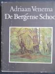 VENEMA, Adriaan - De Bergense School. (gesigneerd door de auteur)